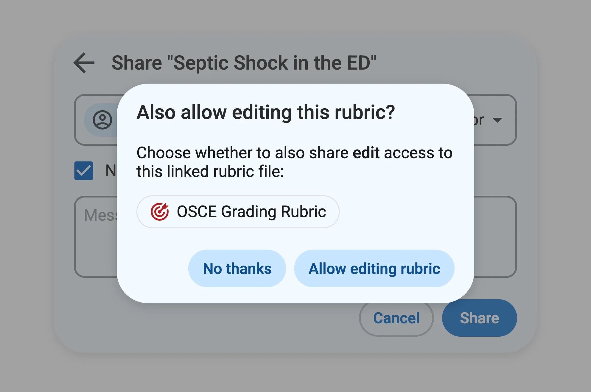 In the background, a filled out share dialog. In front of it, a popup that reads "Also allow editing this rubric?". "Choose whether to also share edit access to this linked rubric file:" "OSCE Grading Rubric". The choices are "No thanks" or "Allow editing rubric".